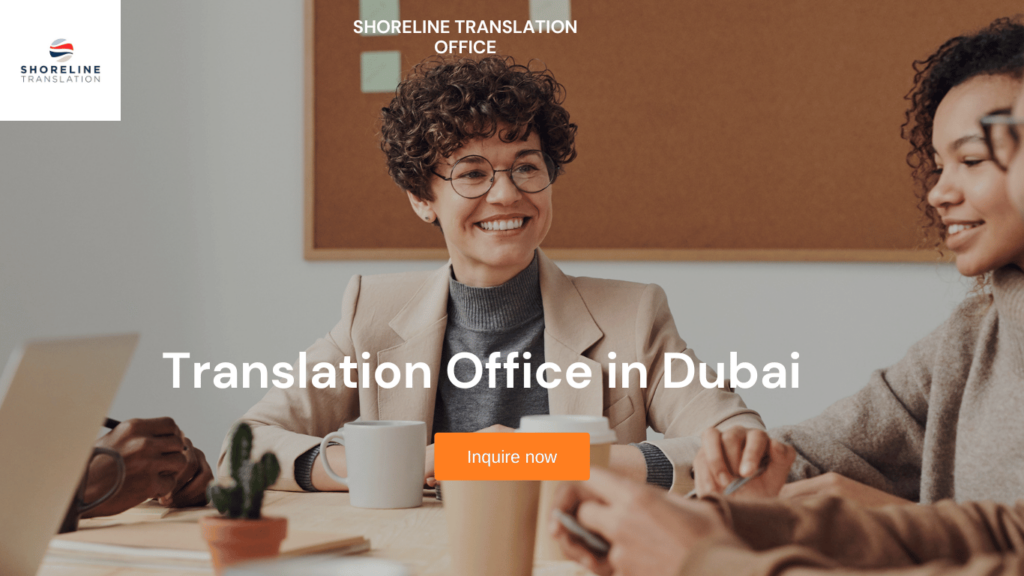 Why You Need a Translation Office in Dubai - Shoreline Translation