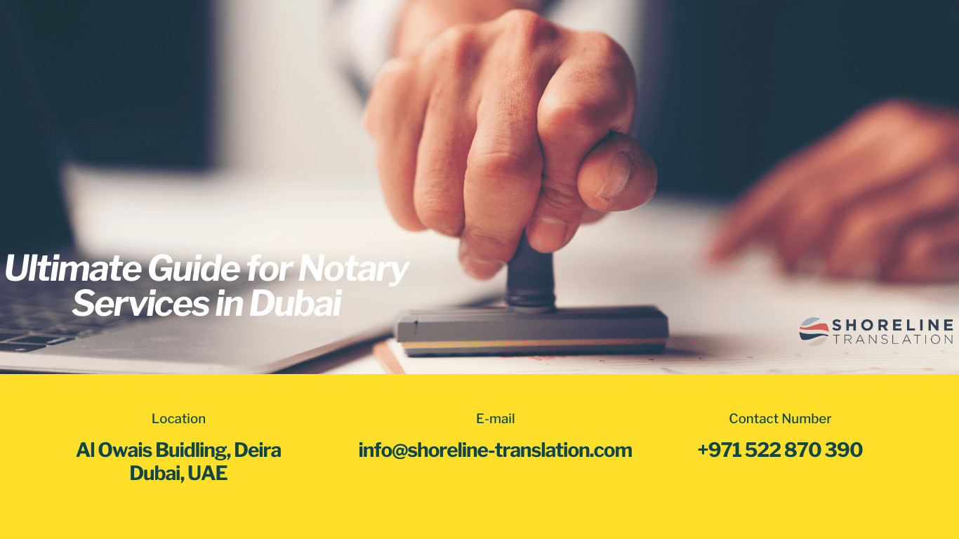 Ultimate Guide for Notary Services in Dubai